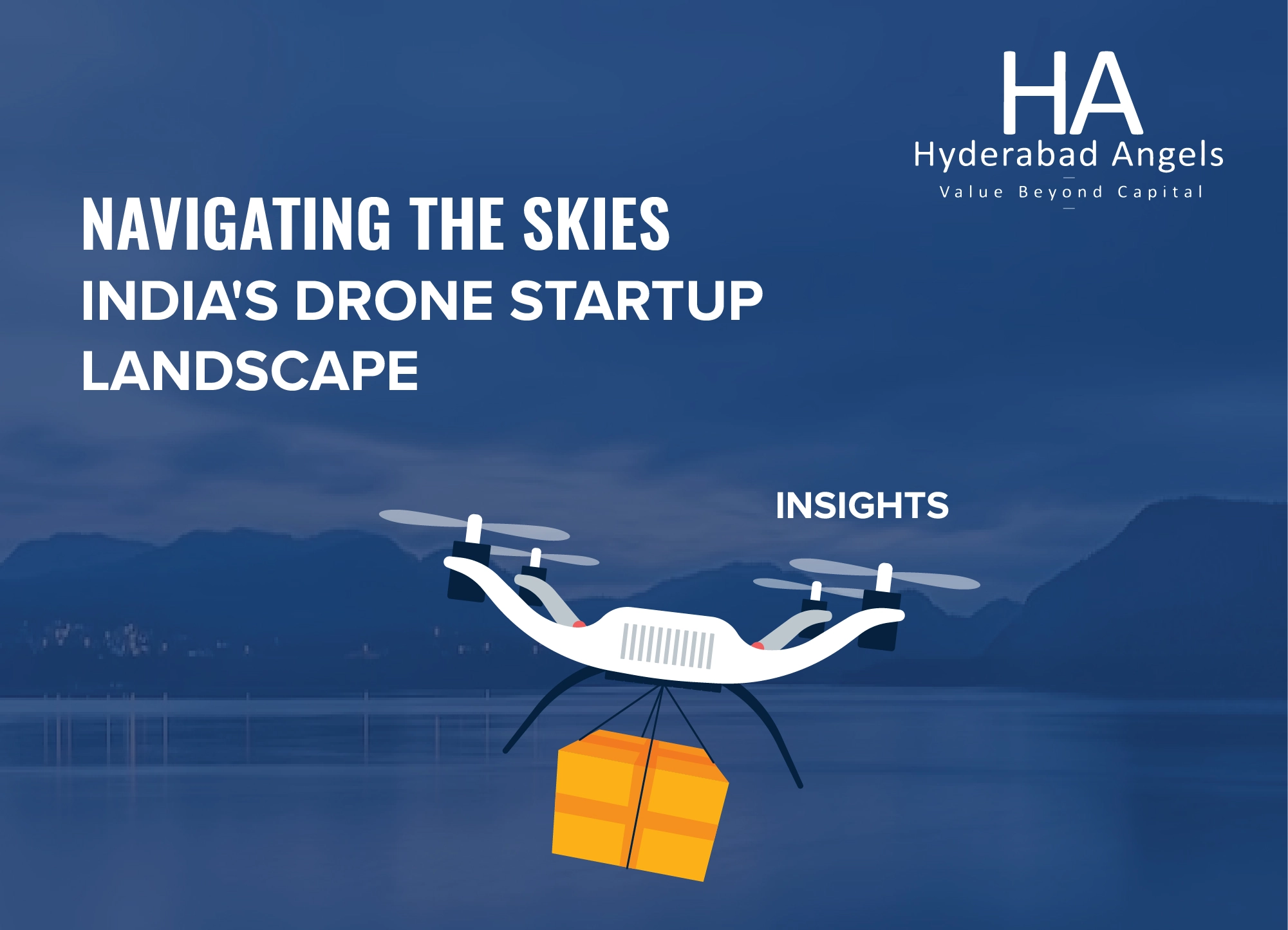 NAVIGATING THE SKIES: INDIA’S DRONE STARTUP LANDSCAPE
