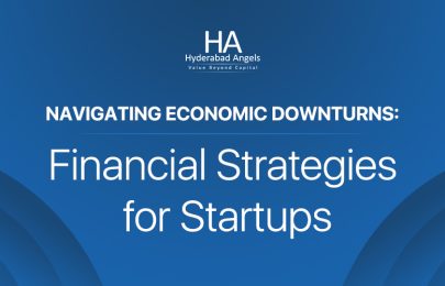 Financial Strategies for Startups: Navigating Economic Downturns