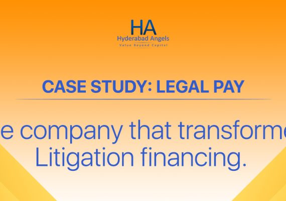 How Hyderabad Angels Support LegalPay Transform Litigation Financing