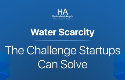 Water Scarcity: The Challenge Startups Can Solve